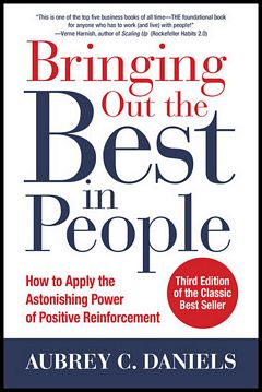 'Bringing Out the Best in People' by Aubrey Daniels (ISBN 1259644901)