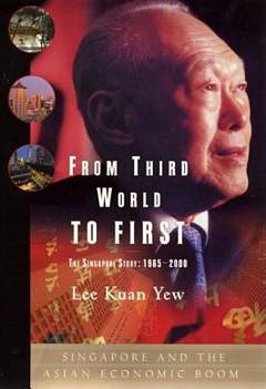'From Third World to First: The Singapore Story' by Lee Kuan Yew (ISBN 0060197765)