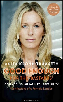'Good Enough for the Bastards' by Anita Krohn Traaseth (ISBN B00MVXFK4K)