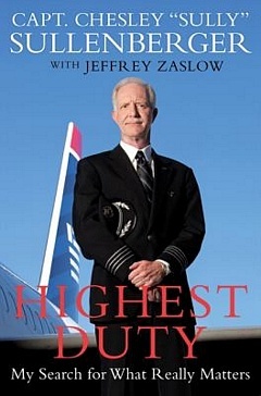 'Highest Duty What Really Matters' by Chesley Sullenberger (ISBN 0061924695)