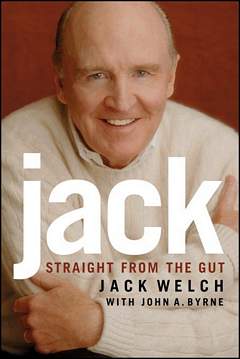 'Jack-Straight from the Gut' by Jack Welch (ISBN 0446690686)