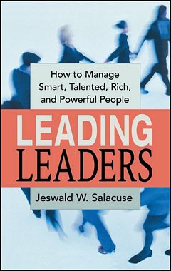 'Leading Leaders' by Jeswald Salacuse (ISBN 0814434568)