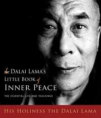 'Little Book of Inner Peace' by The Dalai Lama (ISBN 1571746099)