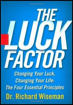 'Luck Factor' by Richard Wiseman (ISBN 0786869143)