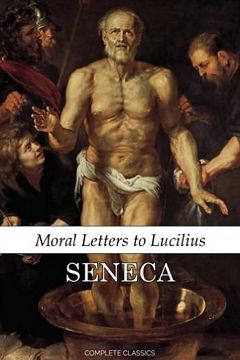 'Moral letters to Lucilius' by Seneca (ISBN   1536965537)