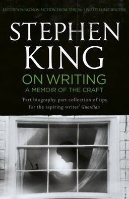 'On Writing--A Memoir of the Craft' by Stephen King (ISBN 1413818720)