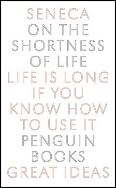 'On the Shortness of Life' by Senaca (ISBN 0143036327)