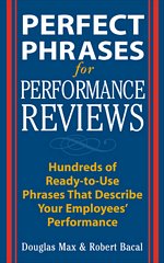 Perfect Phrases for Performance Reviews » Douglas Max and Robert Bacal