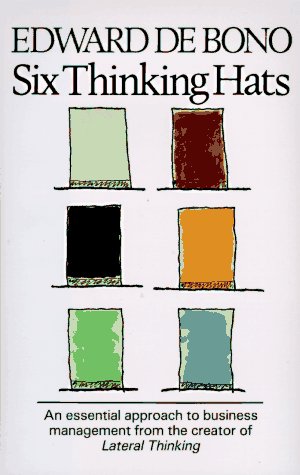 'Six Thinking Hats' by Edward de Bono (ISBN 0316178314)