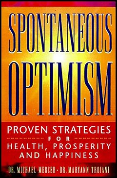 'Spontaneous Optimism' by Mary Ann Troiani (ISBN 0938901095)