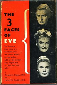 'The 3 Faces of Eve' by Corbett H. Thigpen and Hervey M. Cleckley (ISBN 0445081376)