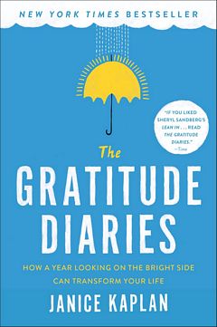 'The Gratitude Diaries' by Janice Kaplan (ISBN 1101984147)