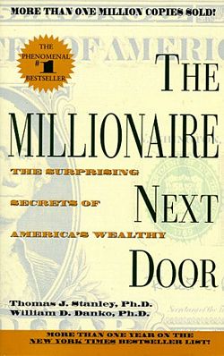 'The Millionaire Next Door' by Thomas Stanley, William Danko (ISBN 1567315682)