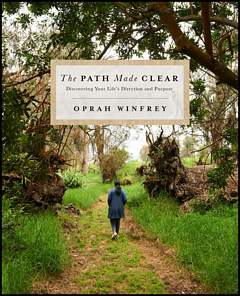 'The Path Made Clear' by Oprah Winfrey (ISBN 1250307503)