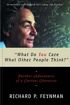 'What Do You Care What Other People Think' by Richard P. Feynman (ISBN 0393320928)
