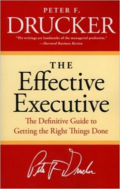 The Effective Executive: Peter Drucker